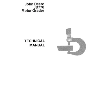 John Deere JD770 Motor Grader Technical Manual