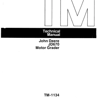 John Deere JD670 Motor Grader Technical Manual