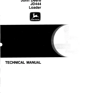 John Deere JD444 Loader Technical Manual