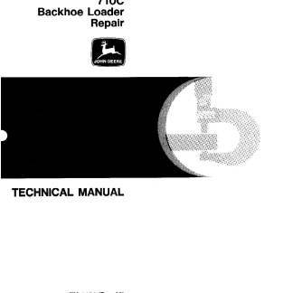 John Deere 710C Backhoe Loader Repair Technical Manual