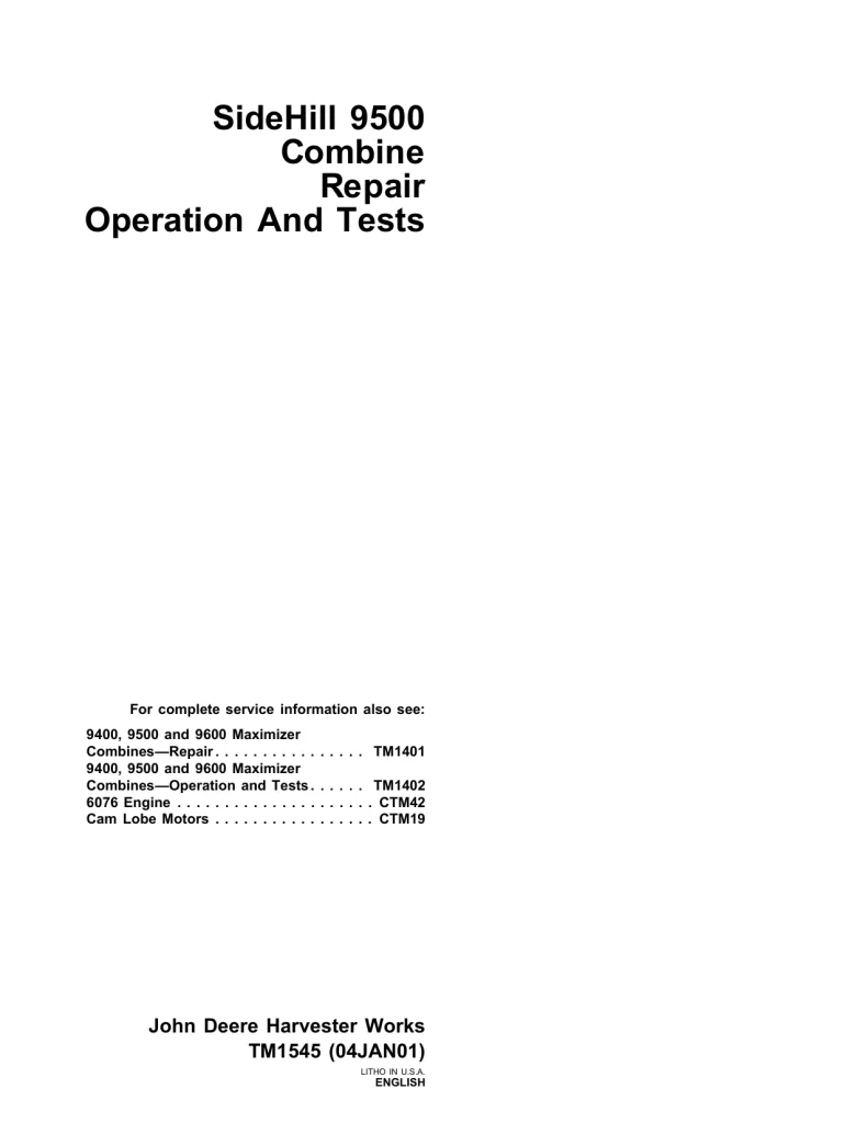 John Deere SideHill 9500 Combine Repair, Operation and Tests Technical Manual