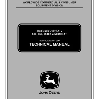 John Deere 500, 650, 650EX, 650EXT Trail Buck Utility ATV Technical Manual