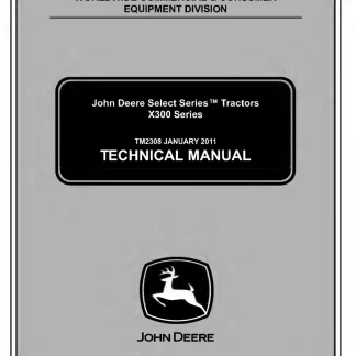 John Deere X300 Select Series Tractors Technical Manual
