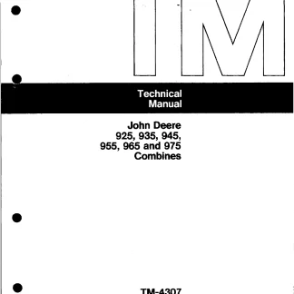 John Deere 925, 935, 945, 955, 965, 975 Combines Technical Manual