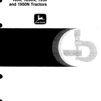 John Deere 1350, 1550, 1750, 1850, 1850N, 1950, 1950N Tractors Technical Manual