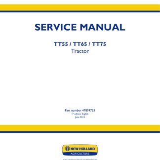 New Holland TT75, TT65 ,TT55 Tractor Service Manual