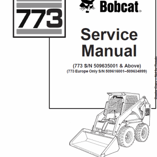 Bobcat 773 Skid Steer Loader Service Repair Manual