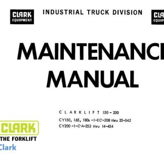 Clark CY150, CY165, CY180S, CY200 Trucks Maintenance Manual