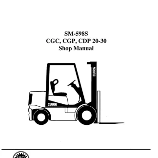 Clark CGC20, CGC25, CGC30, CGP20, CGP25, CGP30, CDP20, CDP25, CDP30 Forklift Service Manual