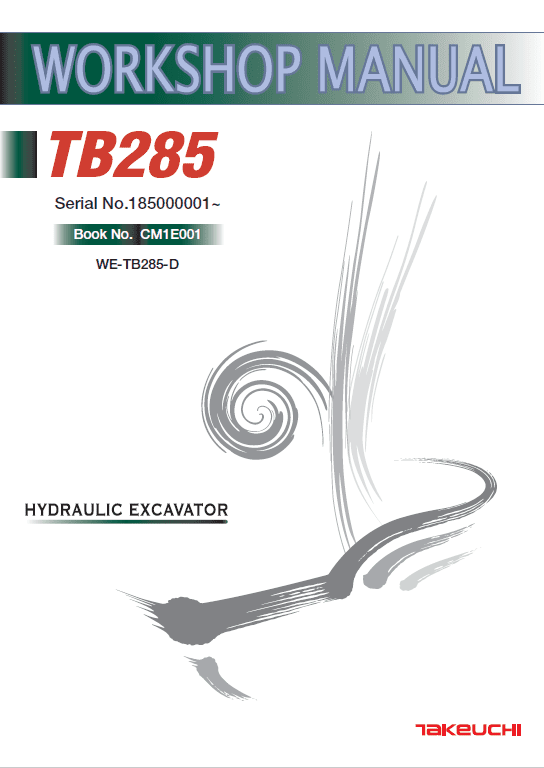 Takeuchi TB285 Hydraulic Excavator Workshop Manual