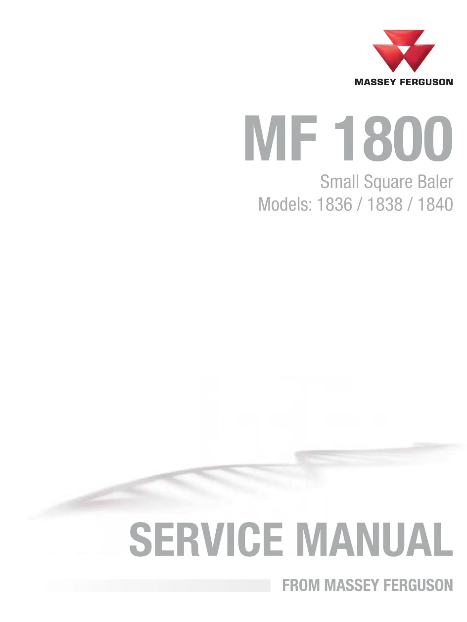 Massey Ferguson 1836, 1838, 1840 Small Square Baler Service Manual