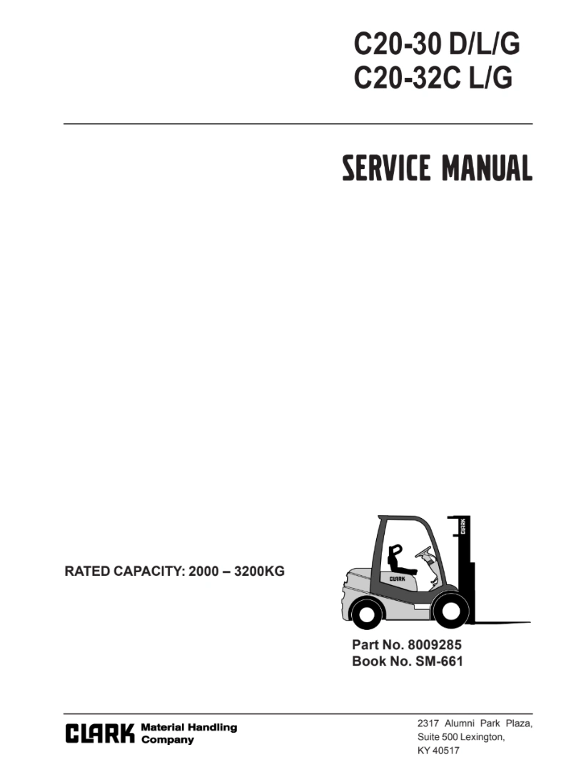 Clark C20D, C20L, C20G, C30D, C30L, C30G, C20CL, C20CG, C32CL, C32CG Forklift Trucks Service Manual