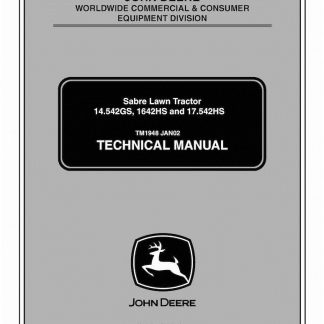 John Deere 14.542GS, 1642HS, 17.542HS Sabre Lawn Tractor Technical Manual